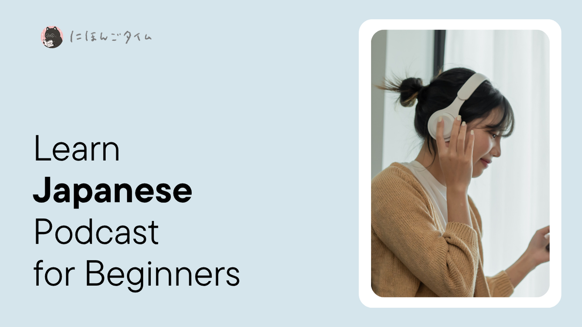 Learn Japanese Podcast for Beginners